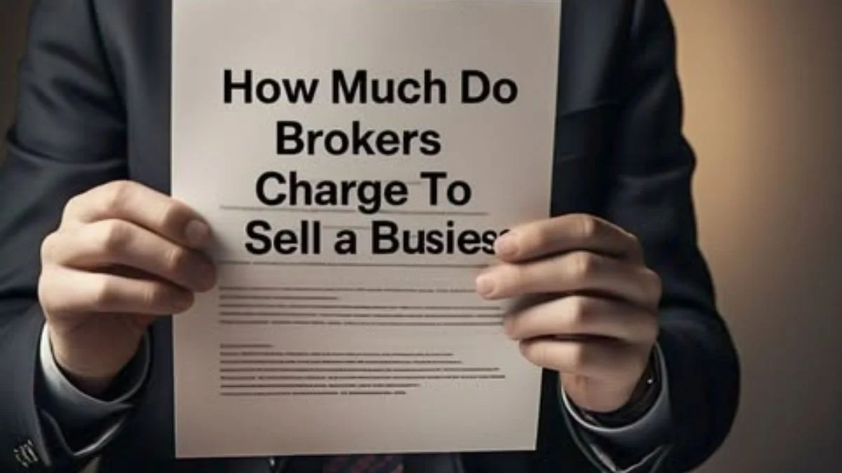 How Much Do Brokers Charge To Sell a Business